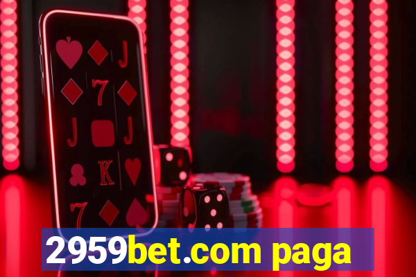 2959bet.com paga